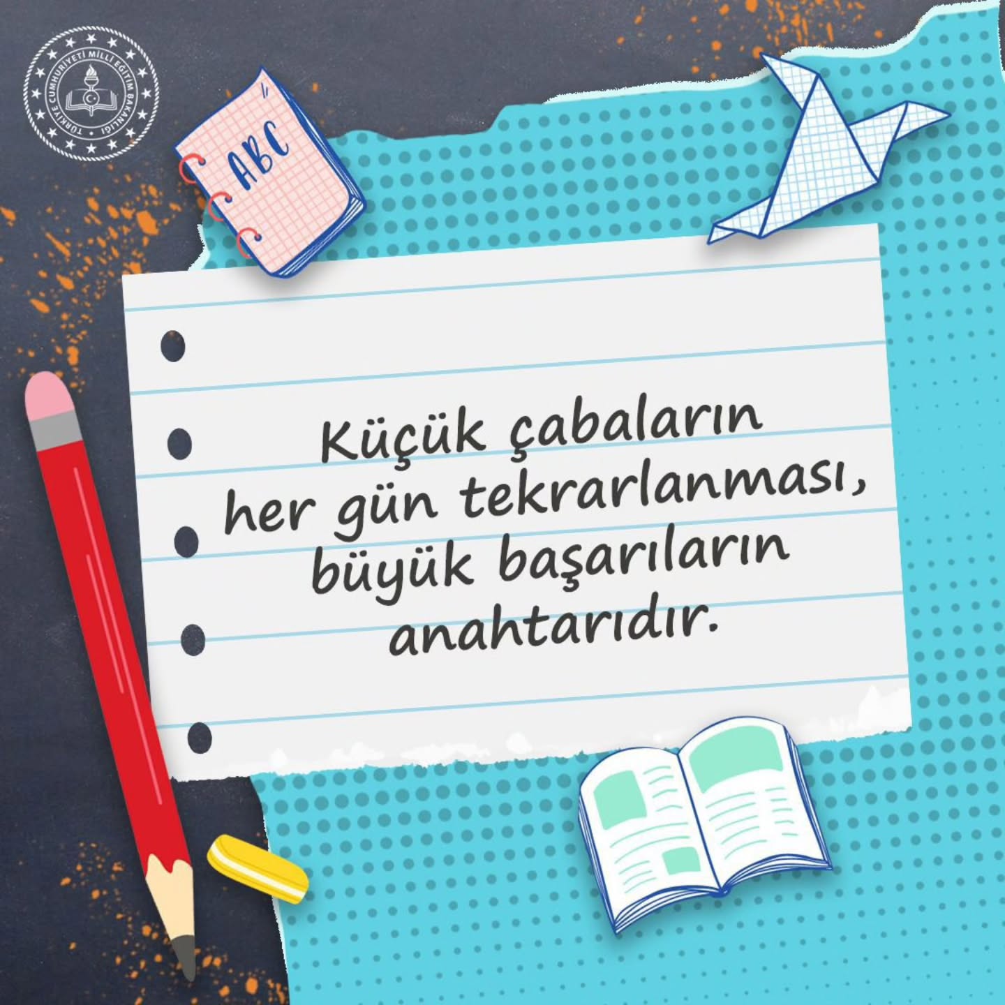 Küçük çabaların her gün tekrarlanması, büyük başarıların anahtarıdır. Küçük çabaların her gün tekrarlanması, büyük başarıların anahtarıdır.